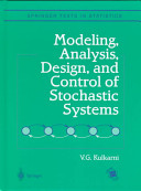 Modeling, analysis, design, and control of stochastic system /