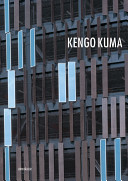 Kengo Kuma : materials, structures, details.
