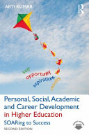 Personal, social, academic and career development in higher education : soaring to success /