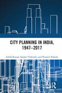 City planning in India, 1947-2017 /