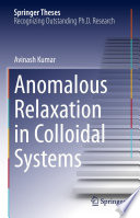 Anomalous Relaxation in Colloidal Systems /