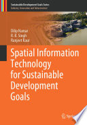 Spatial Information Technology for Sustainable Development Goals  /
