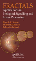 Fractals : applications in biological signalling and image processing /