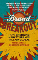 Brand breakout : how emerging market brands will go global /