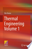 Thermal Engineering Volume 1 /