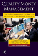 Quality money management : process engineering and best practices for systematic trading and investment /
