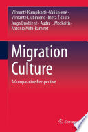 Migration Culture : A Comparative Perspective /