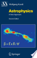 Astrophysics : a new approach /