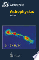 Astrophysics : a primer /