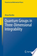 Quantum Groups in Three-Dimensional Integrability /