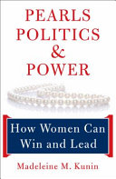 Pearls, politics, & power : how women can win and lead /