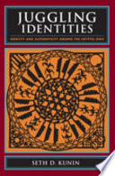 Juggling identities : identity and authenticity among the Crypto-Jews /