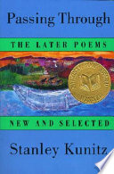 Passing through : the later poems, new and selected /