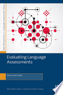 Evaluating language assessments /