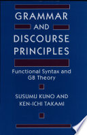 Grammar and discourse principles : functional syntax and GB theory /