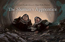 The shaman's apprentice /