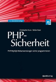 PHP-Sicherheit : PHP/MySQL-Webanwendungen sicher programmieren /