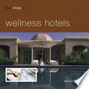Best designed wellness hotels : North & South Africa, Indian Ocean, Middle East /