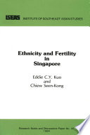 Ethnicity and fertility in Singapore /
