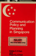 Communication policy and planning in Singapore /