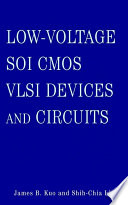 Low-voltage SOI CMOS VLSI devices and circuits /