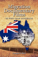 Migration documentary films in post-war Australia /