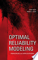 Optimal reliability modeling : principles and applications /