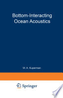 Bottom-Interacting Ocean Acoustics /
