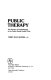 Public therapy : the practice of psychotherapy in the public mental health clinic /