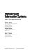 Mental health information systems : design and implementation /