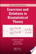 Exercises and solutions in biostatistical theory /