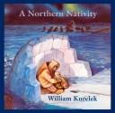 A northern nativity : Christmas dreams of a prairie boy /
