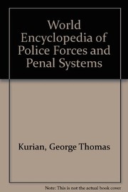 World encyclopedia of police forces and penal systems /