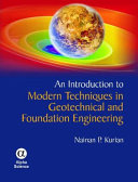 An introduction to modern techniques in geotechnical and foundation engineering /