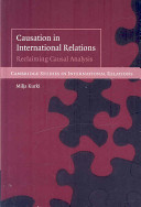 Causation in international relations : reclaiming causal analysis /