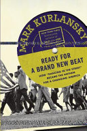 Ready for a brand new beat : how "Dancing in the Street" became the anthem for a changing America /