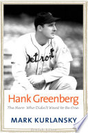 Hank Greenberg : the hero who didn't want to be one /