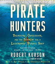 Pirate hunters : treasure, obsession, and the search for a legendary pirate ship /