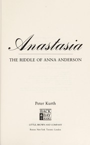 Anastasia : the riddle of Anna Anderson /