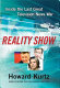 Reality show : inside the last great television news war /