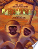 Water hole waiting /