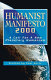 Humanist manifesto 2000 : a call for a new planetary humanism /