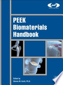 PEEK biomaterials handbook /