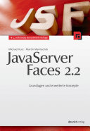 JavaServer Faces 2.2: Grundlagen und erweiterte Konzepte.