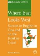 Where East looks West : success in English in Goa and on the Konkan Coast /