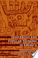 Indigenous and popular thinking in América /