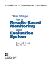 Ten steps to a results-based monitoring and evaluation system : a handbook for development practitioners /