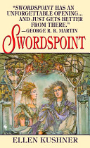 Swordspoint : a melodrama of manners /