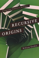 Recursive origins : writing at the transition to modernity /