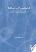 Behind the postcolonial : architecture, urban space and political cultures in Indonesia /